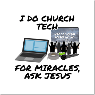 I Do Church Tech For Miracles Ask Jesus Posters and Art